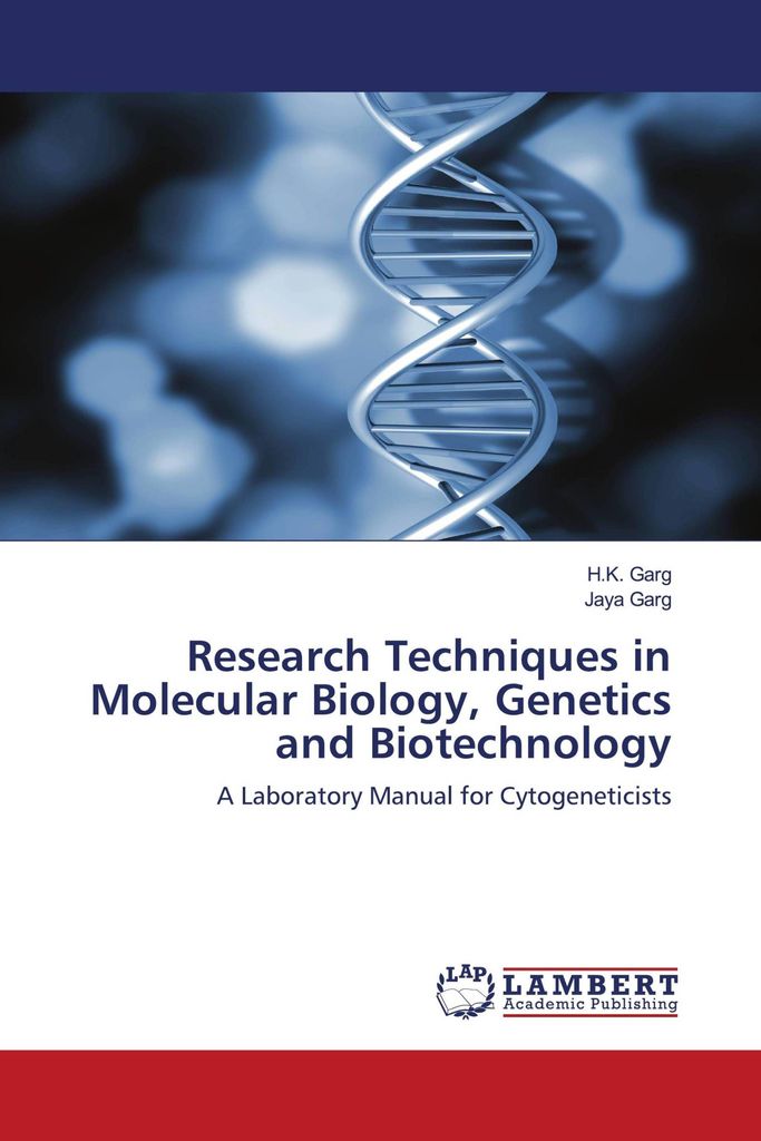 Research Techniques in Molecular Biology, Genetics and Biotechnology