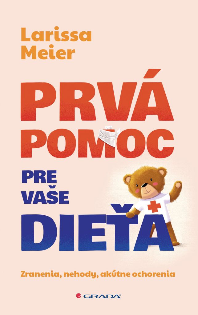 Prvá pomoc pre vaše dieťa | Larissa Meier