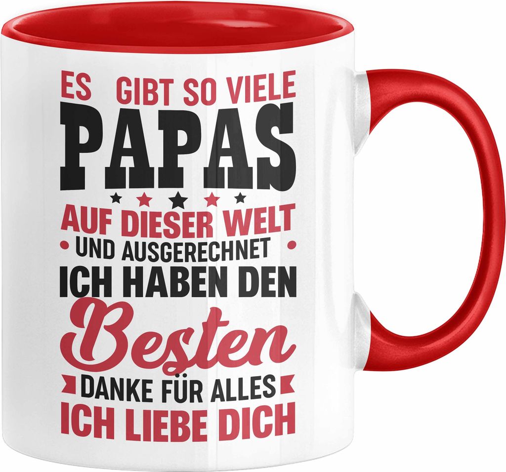 Papa Tasse Geschenk für Vater von Tochter Sohn Es Gibt So Viele Papas Und Ich Habe Den Besten (Rot)