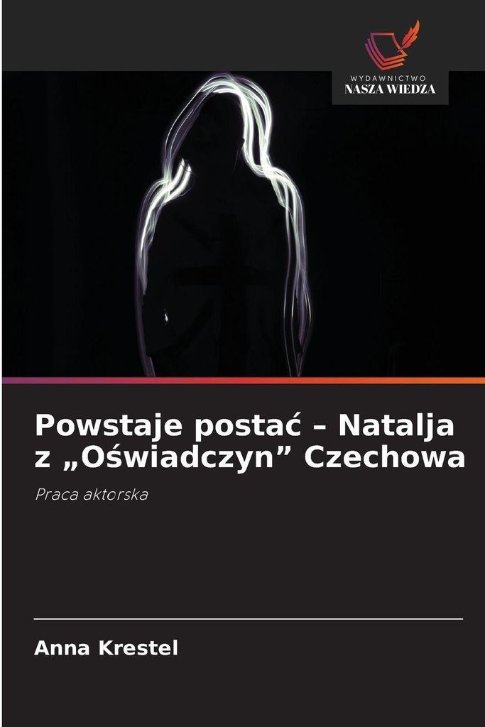 Powstaje posta¿ - Natalja z "O¿wiadczyn" Czechowa