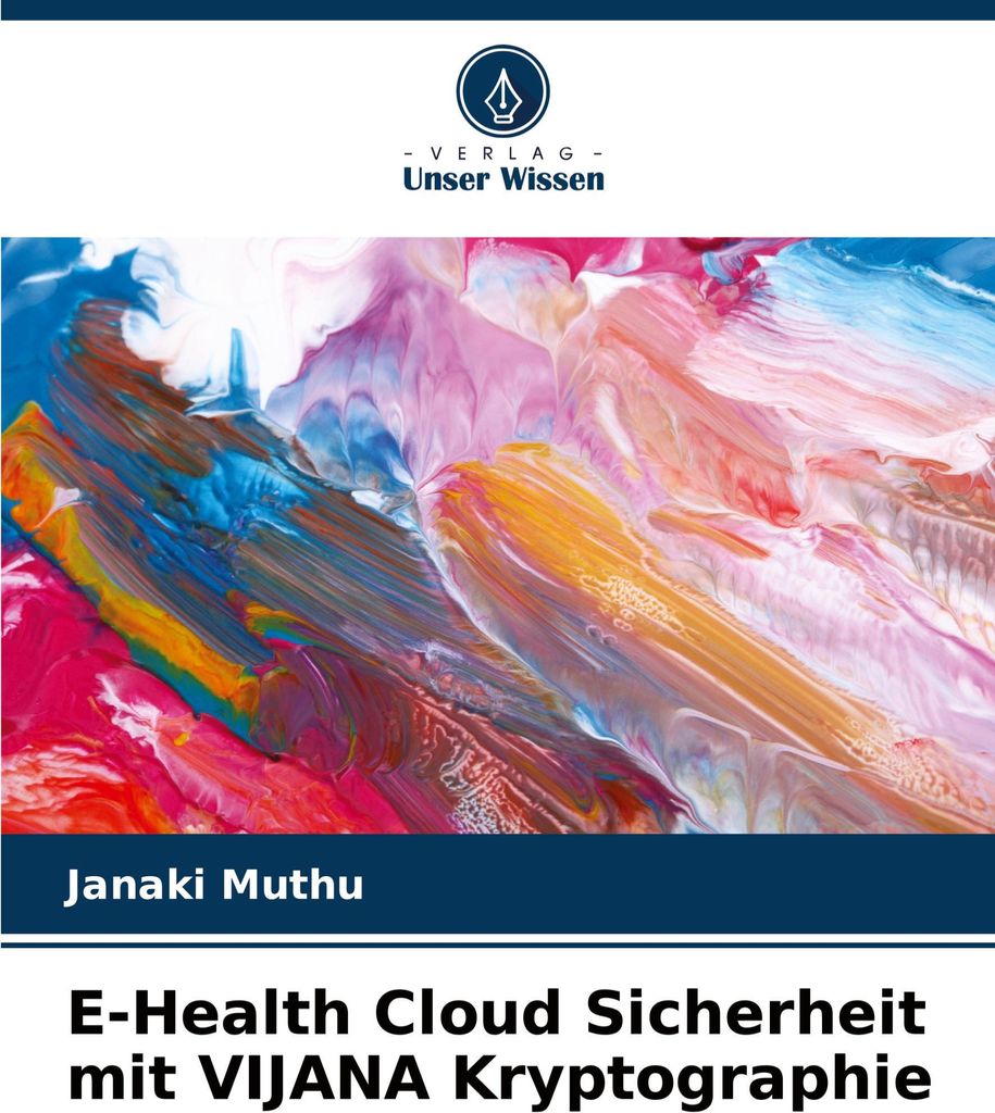 E-Health Cloud Sicherheit mit VIJANA Kryptographie