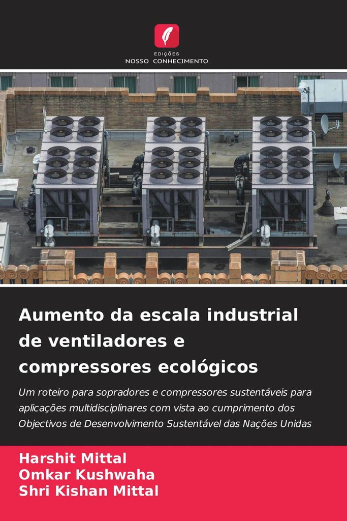 Aumento da escala industrial de ventiladores e compressores ecológicos
