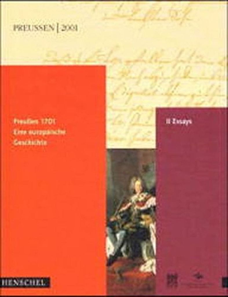 Preußen 1701 Eine europäische Geschichte Band 2