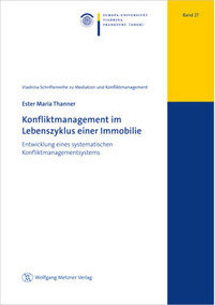 Konfliktmanagement im Lebenszyklus einer Immobilie