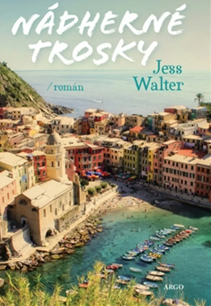Livre Nádherné trosky de Jess Walter Best-seller Fiction Internationale
