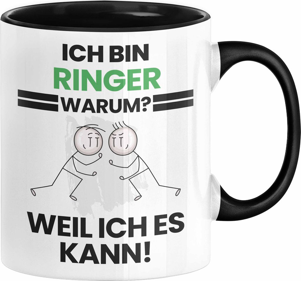 Ringer Geschenk Tasse Lustiger Spruch Ich Bin Ringer Warum Weil Ich Es Kann Geschenkidee Bester Ringer Geburtstag Kaffee-Becher (Schwarz)