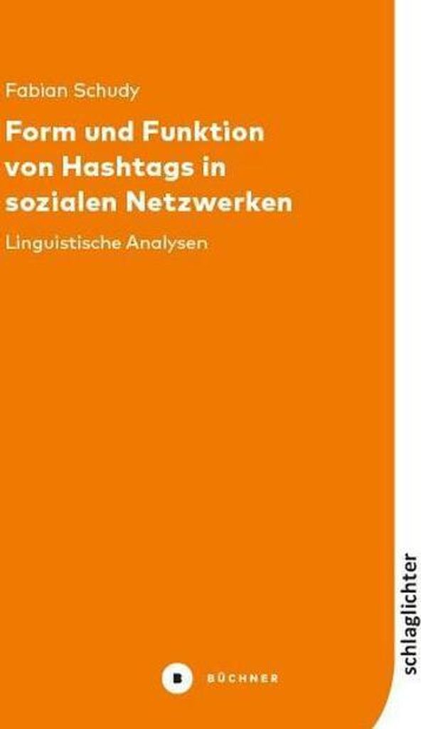 Form und Funktion von Hashtags in sozialen Netzwerken