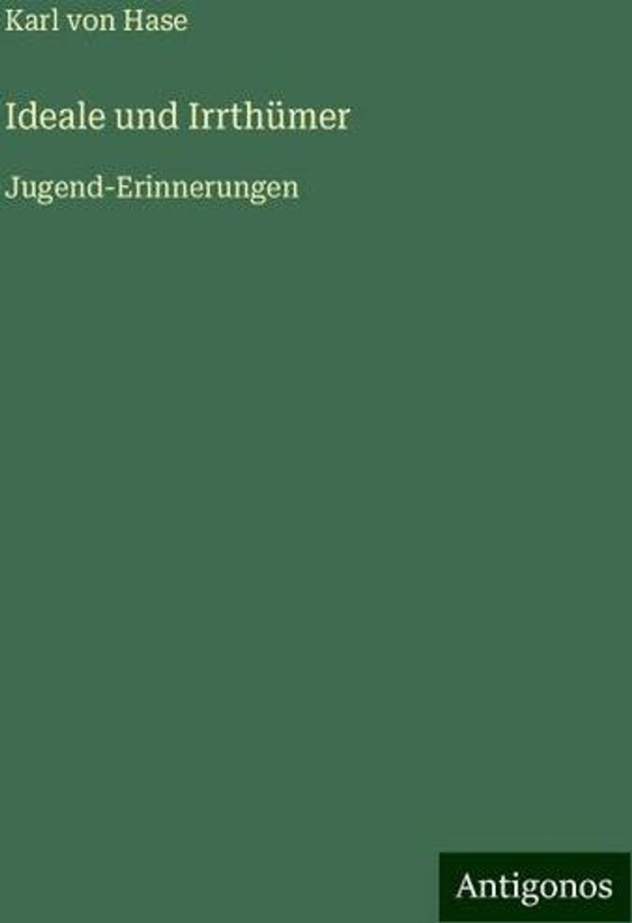 Ideale und Irrthümer