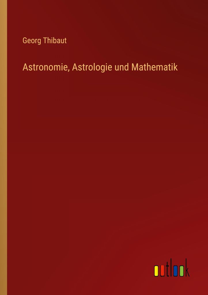 Astronomie, Astrologie und Mathematik