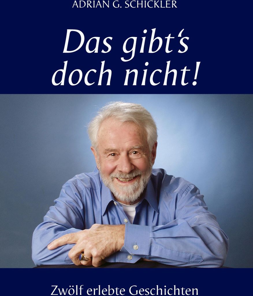 Das gibt's doch nicht!: Zwölf erlebte Geschichten