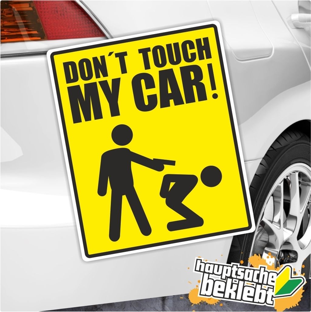 Kiwistar - Autoaufkleber - Dont Touch My Car Aufkleber - 18 x 11 cm - für Auto, Laptop, Fahrrad, LKW, Motorrad Aufkleber mehrfarbig Sticker Decal