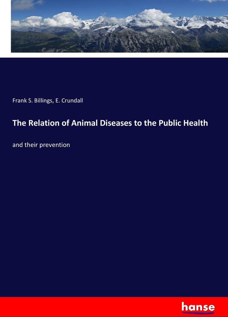 The Relation of Animal Diseases to the Public Health