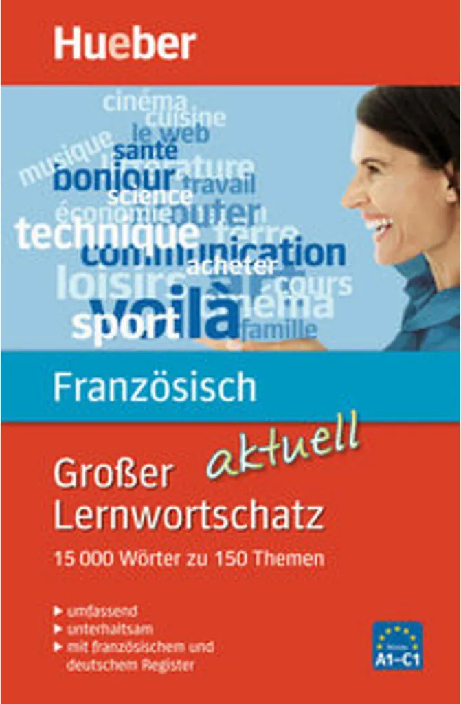 Großer Lernwortschatz Französisch aktuell - Vocabulaire thématique complet