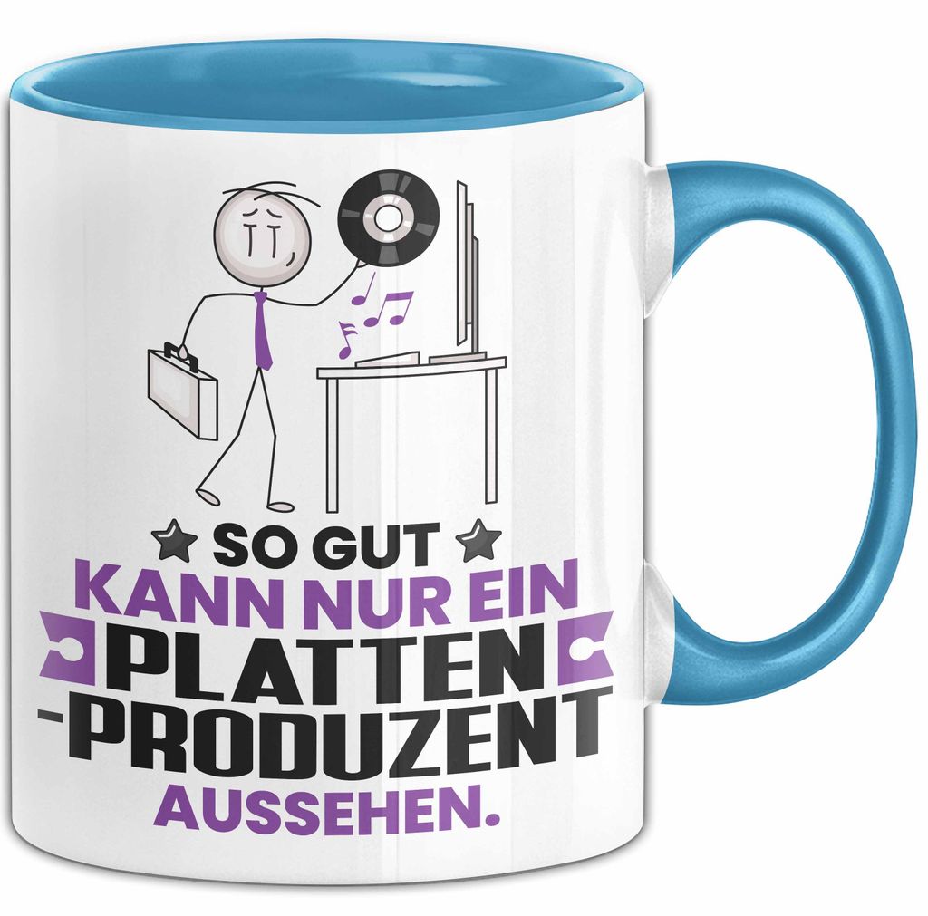 Plattenproduzent Geschenk Tasse So Gut Kann Nur Ein Plattenproduzent Aussehen Geschenkidee Kaffee-Becher (Blau)