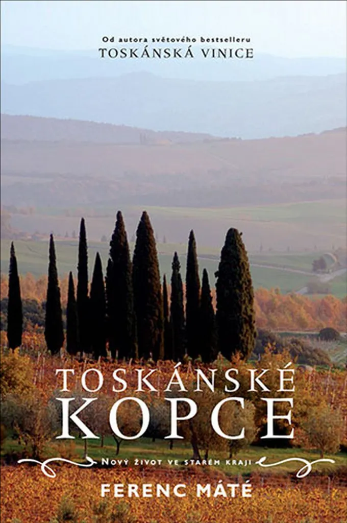 Livre évasion Toscane : Toskánské kopce de Ferenc Máté pour vos vacances