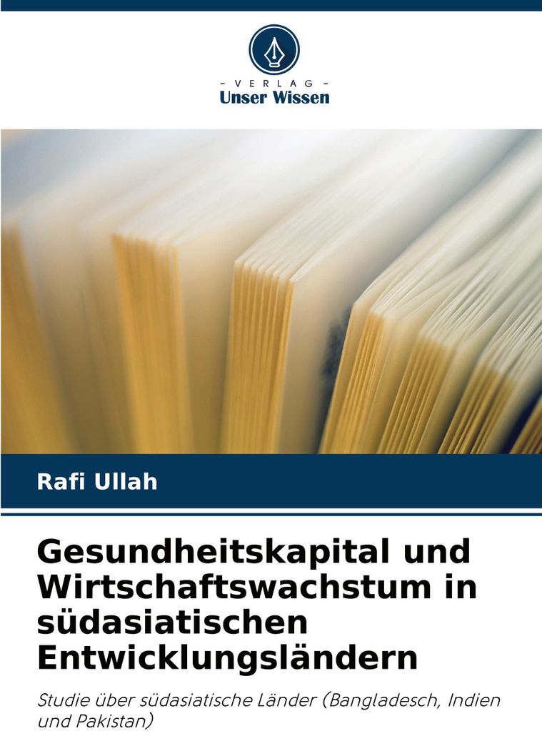 Gesundheitskapital und Wirtschaftswachstum in südasiatischen Entwicklungsländern