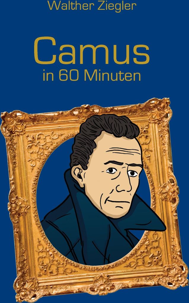 Camus in 60 Minuten