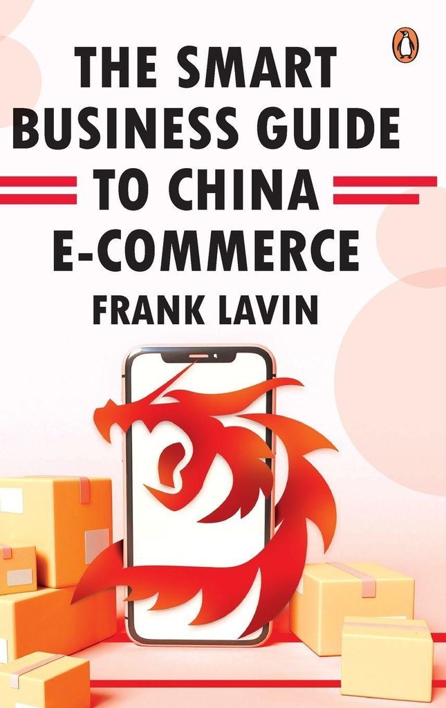 Smart Business Guide to China E-Commerce