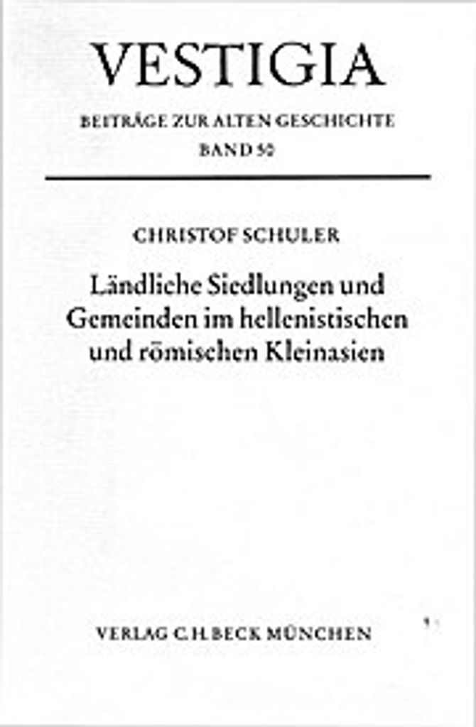 Ländliche Siedlungen und Gemeinden im hellenistischen und römischen Kleinasien