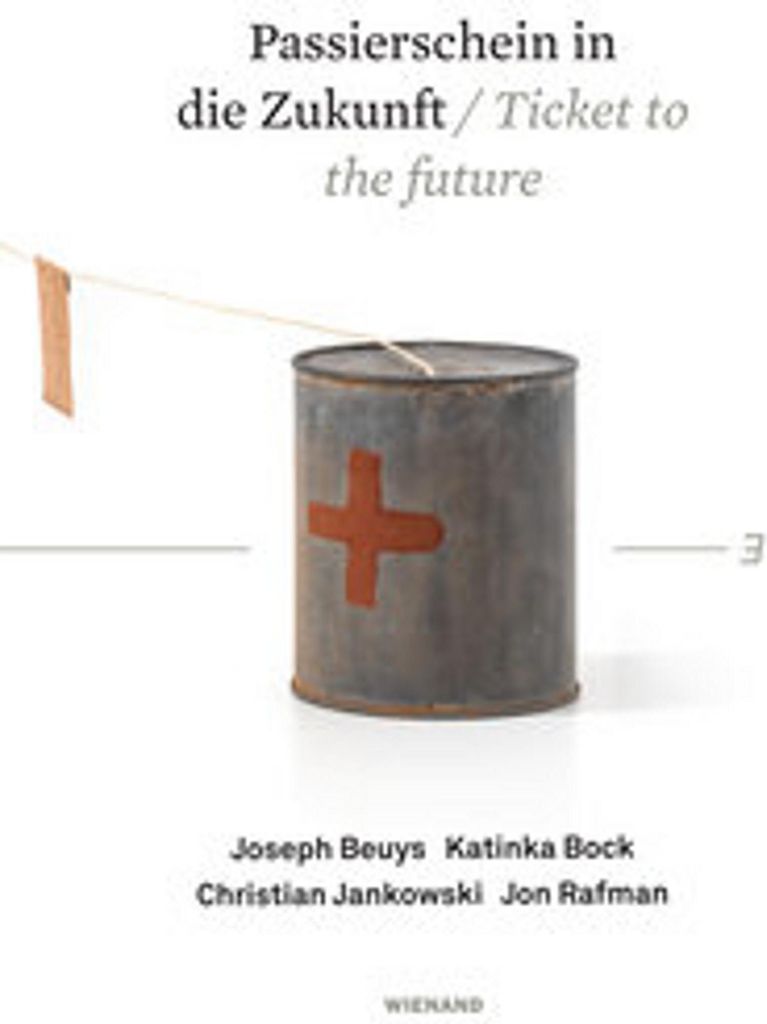 Passierschein in die Zukunft. Joseph Beuys, Katinka Bock, Christian Jankowski, Jon Rafman