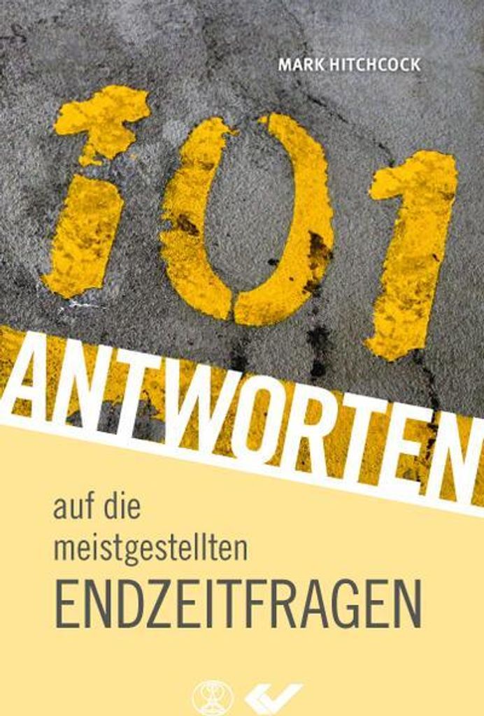 101 Antworten auf die meistgestellten Endzeitfragen