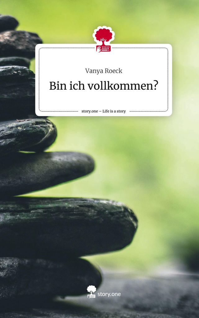 Bin ich vollkommen?. Life is a Story - story.one