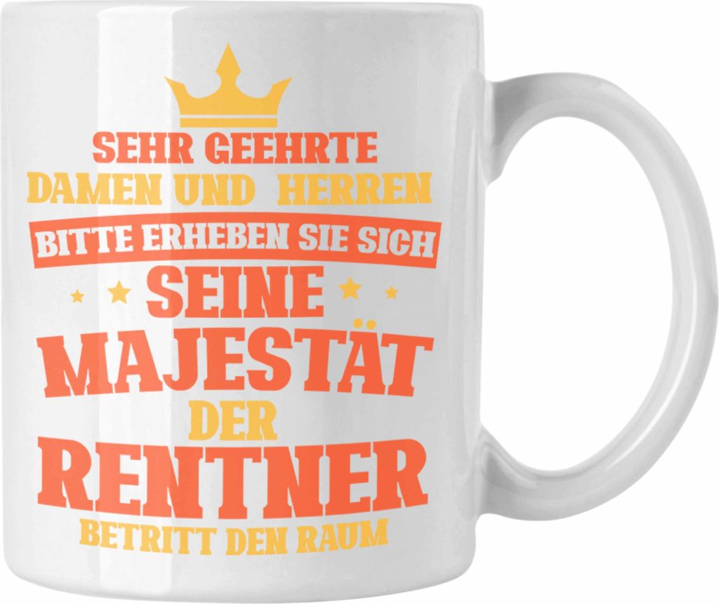 Trendation - Rentner Tasse Geschenk Renteneintritt der Rentner Betritt den Raum Geschenkidee Spruch (Weiß)