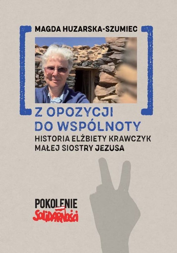 Z opozycji do wspólnoty - Magda Huzarska-Szumiec (Buch auf Polnisch)