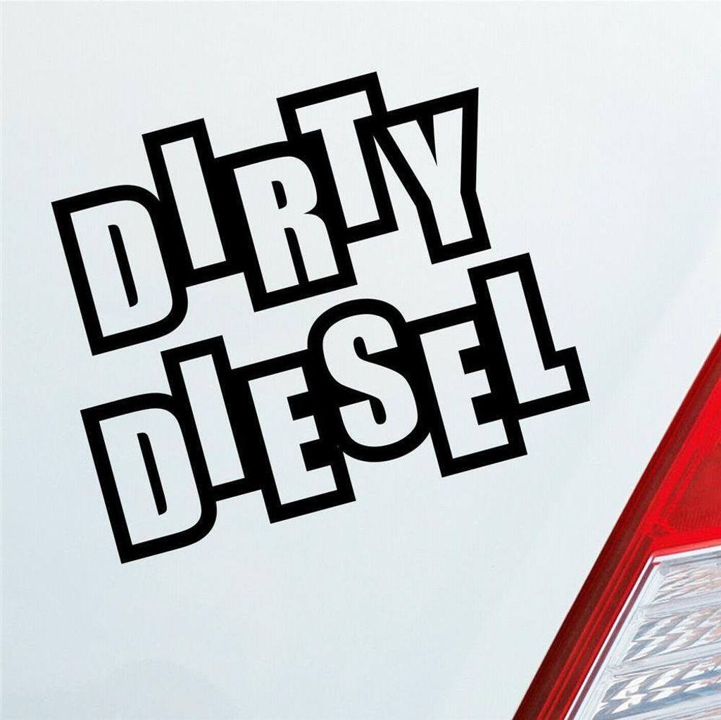 Auto Aufkleber Dirty Diesel Dreckig Hoher Verbrauch Sprit 12x10 cm Schwarz Glanz Sticker Heckscheibenaufkleber