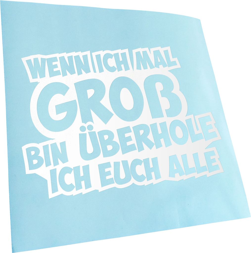 Kiwistar - Autoaufkleber - Wenn ich groß Bin... Design 1 Heckscheibenaufkleber - Aufkleber für Auto Kfz Fahrrad, LKW, Truck Mofa