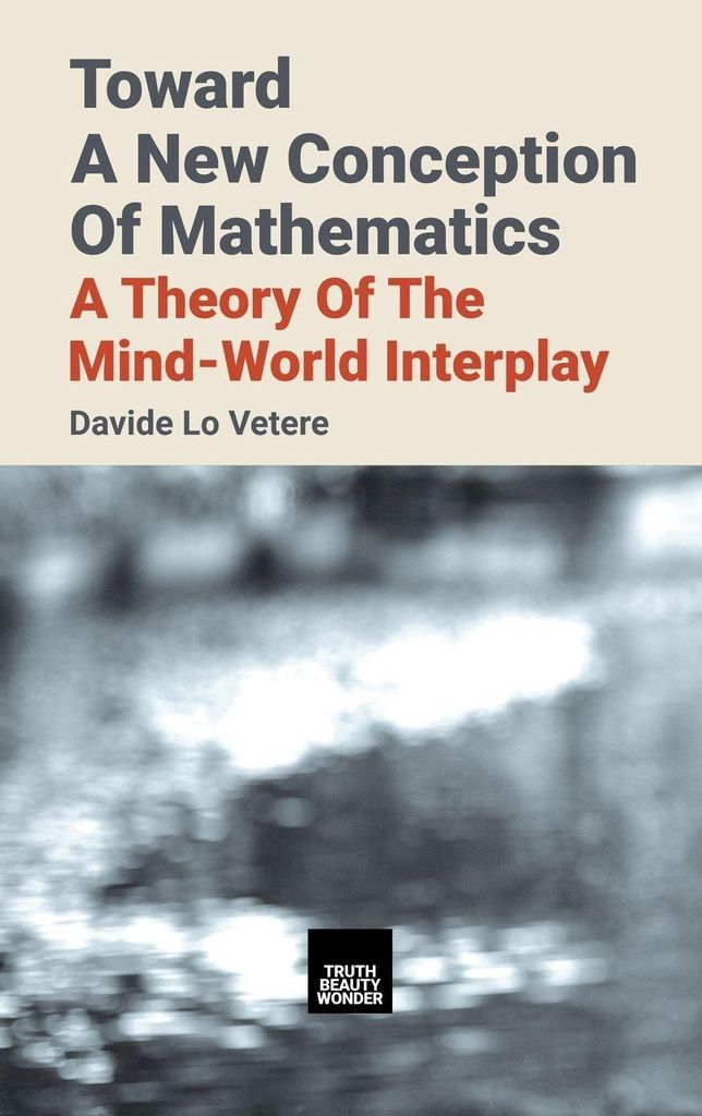 Toward A New Conception Of Mathematics