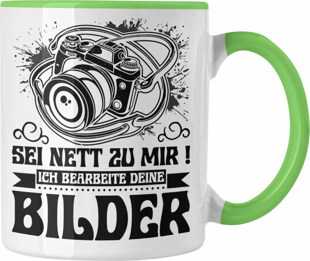 Trendation - Fotograf Tasse Geschenk Sei Nett Zu Mir Ich Bearbeite Deine Bilder Kameramann Kamera Fotografin Geschenkidee (Grün)