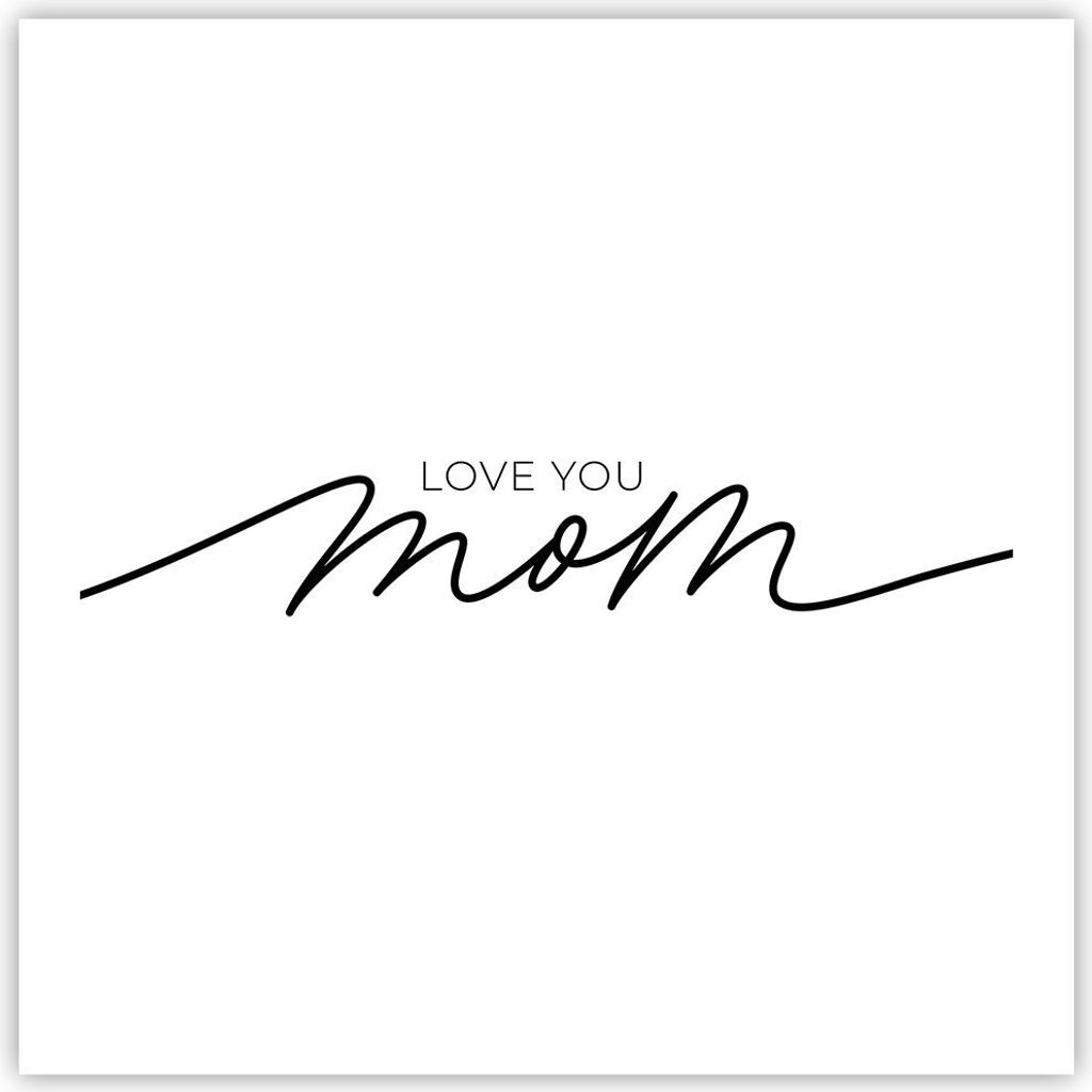 Poster - Poster ohne Rahmen - Ich liebe dich Mama - 60x60 cm - Wand Bild - Wanddeko - Wandbilder - Kunstposter - Wandposter - Bilder - Kunstdruck -...