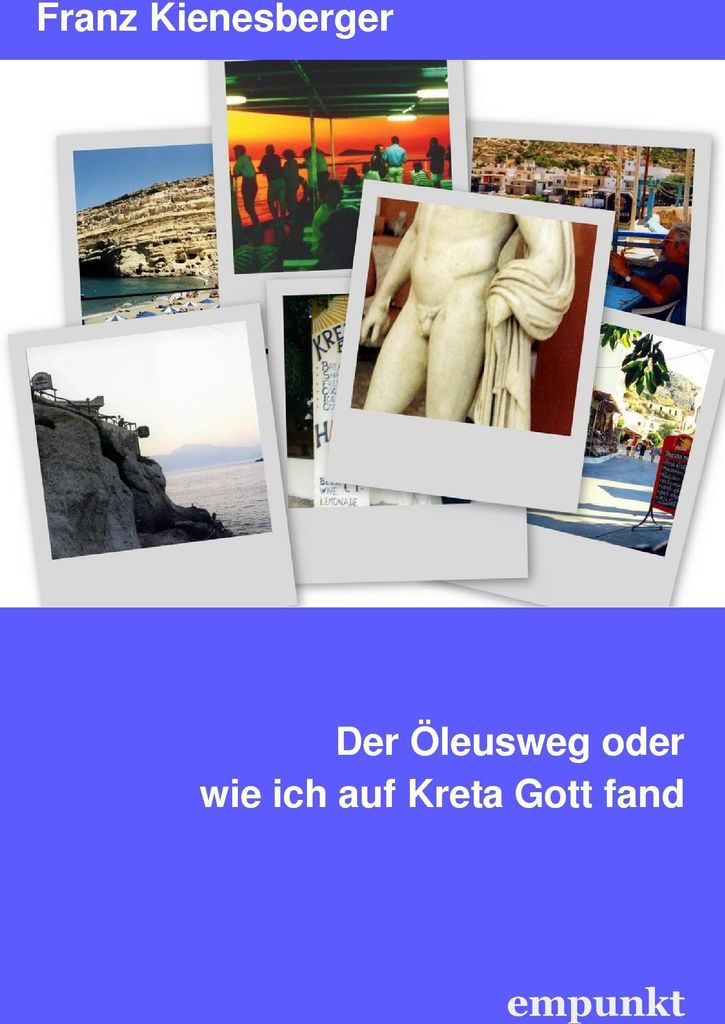 Der Öleusweg oder wie ich auf Kreta Gott fand