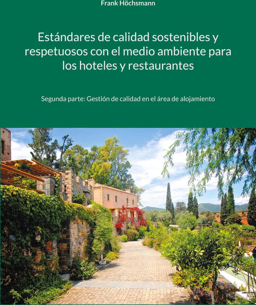 Estándares de calidad sostenibles y respetuosos con el medio ambiente para los hoteles y restaurantes