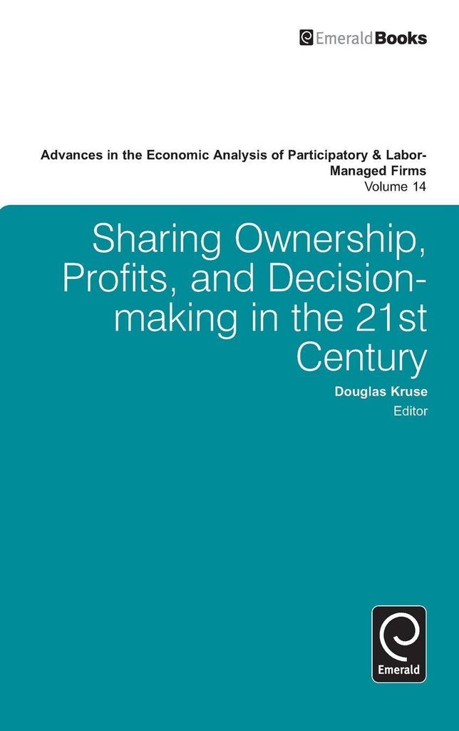 Sharing Ownership, Profits, and Decision-Making in the 21st Century