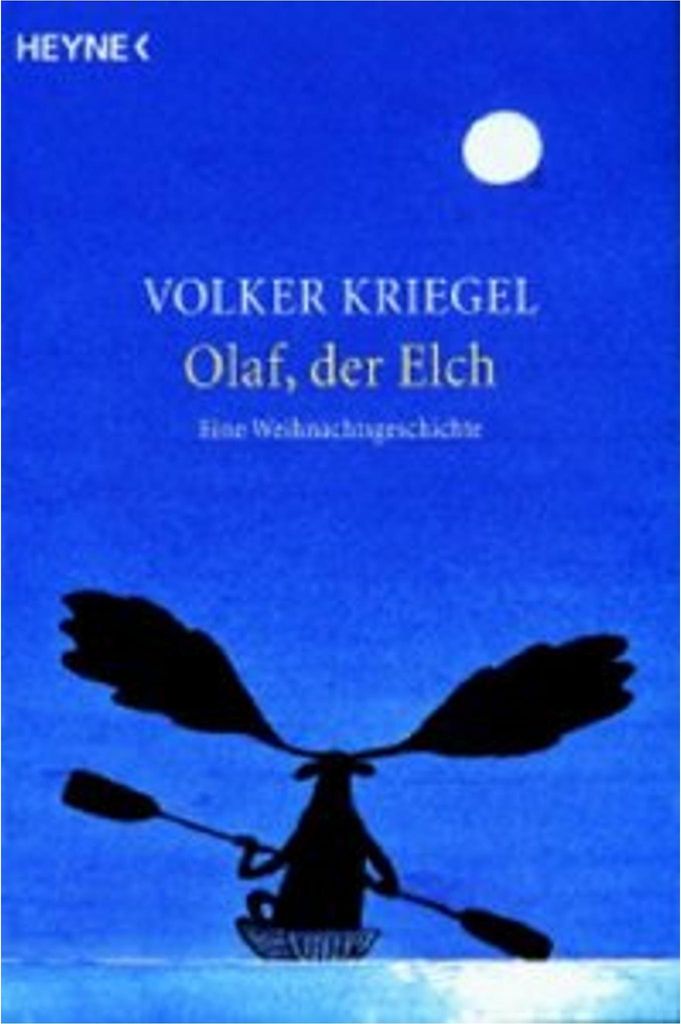 Olaf, der Elch: Eine Weihnachtsgeschichte