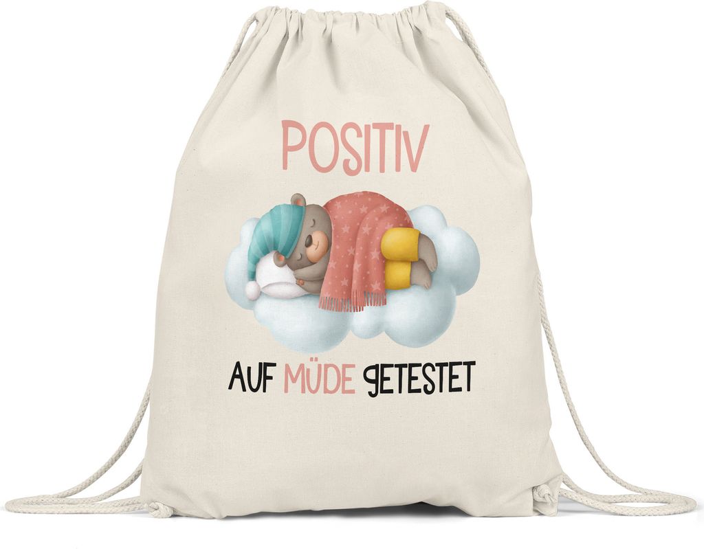 Positiv Auf Müde Getestet Turnbeutel Gymsack Schlafmütze Träumer Langschläfer Bär Schlaftier Wolke Covid Test Schlaf Decke