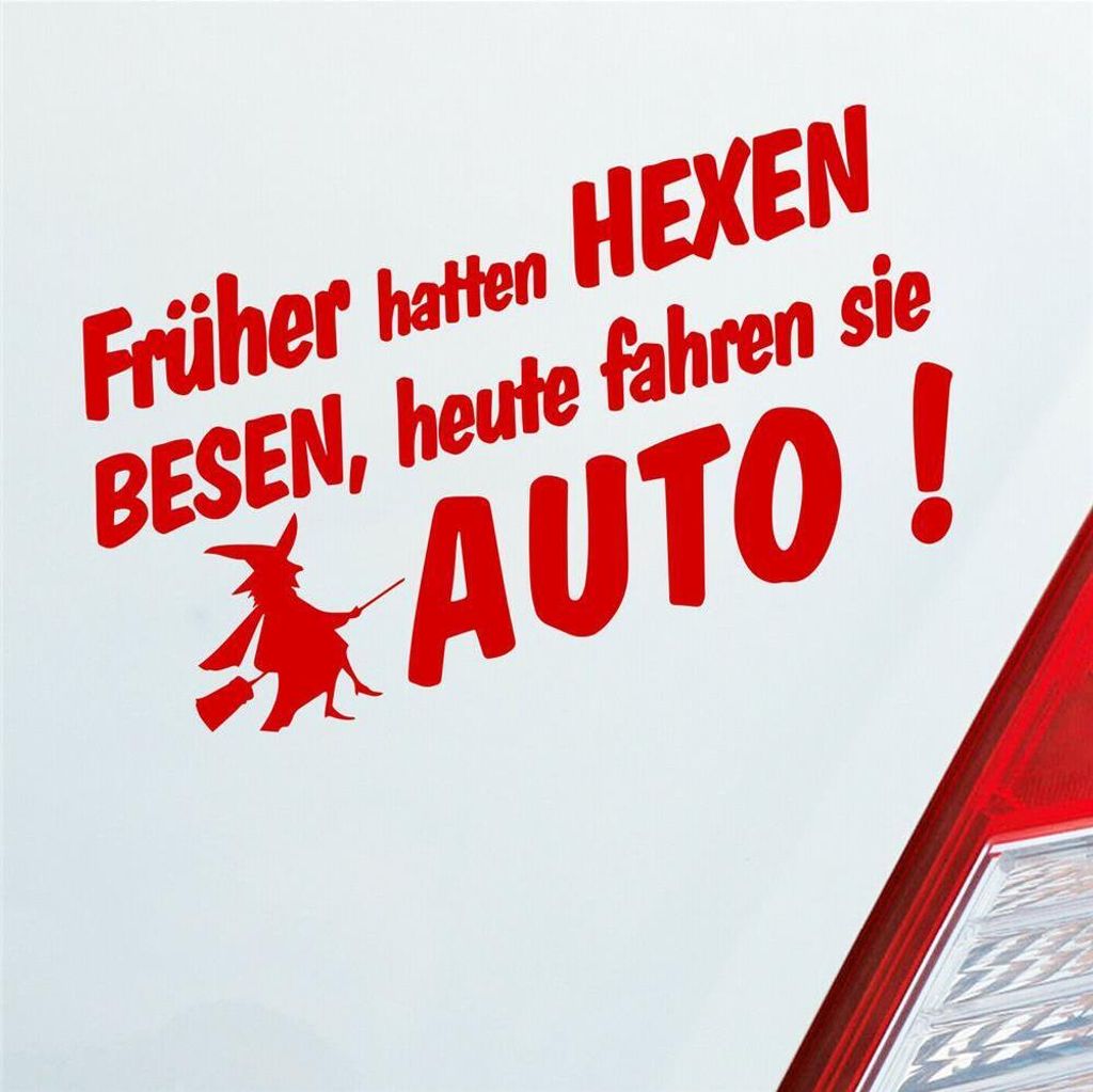 Auto Aufkleber Früher hatten Hexen Besen heute fahren Sie Auto 19x10 cm Rot Sticker Heckscheibenaufkleber