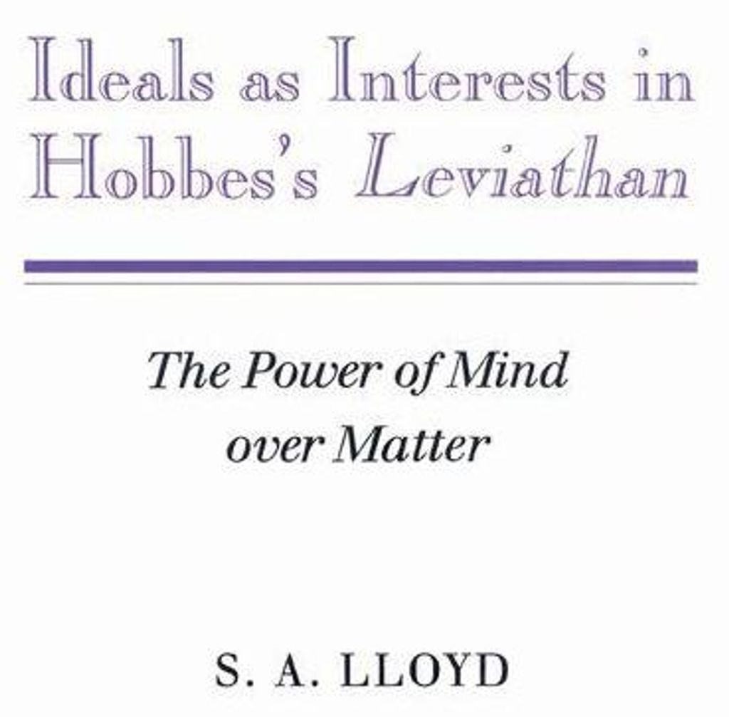 Ideals as Interests in Hobbes's Leviathan