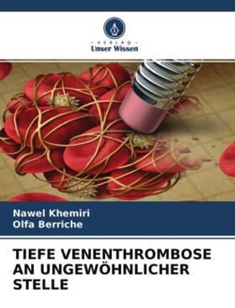 Tiefe Venenthrombose An Ungewöhnlicher Stelle