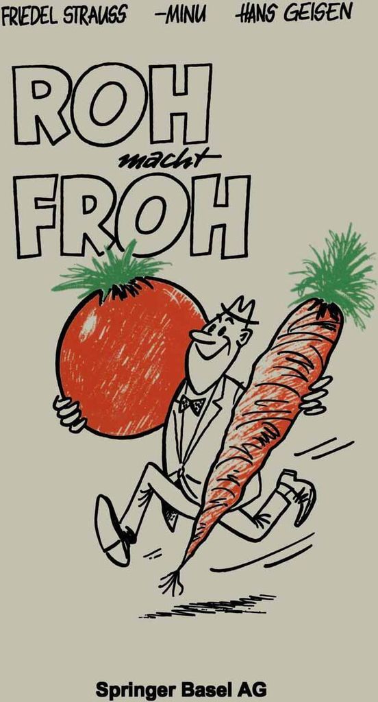 Roh macht Froh