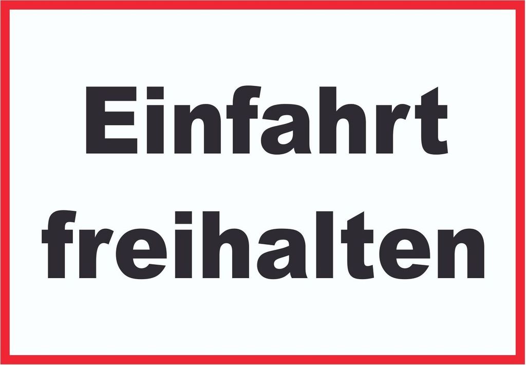 Einfahrt freihalten Schild schwarz-weiß-rot A6 (105x148mm)
