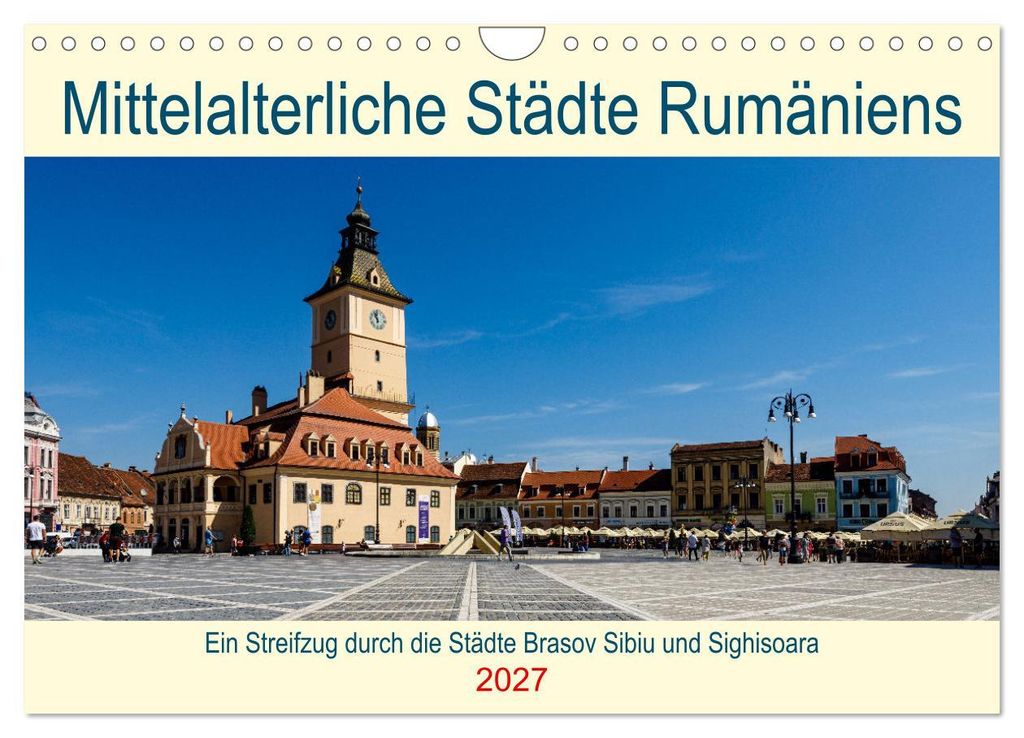 Mittelalterliche Städte Rumäniens (Wandkalender 2027 DIN A4 quer), CALVENDO Monatskalender