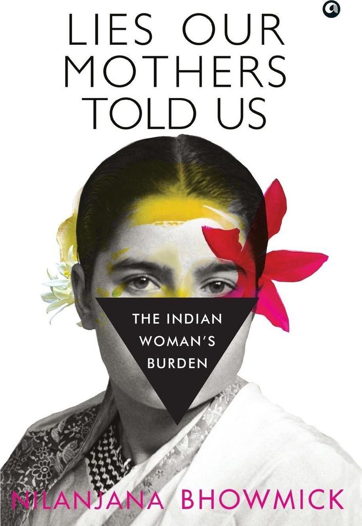 Lies Our Mothers Told Us: The Indian Wom – Lingua: Inglese