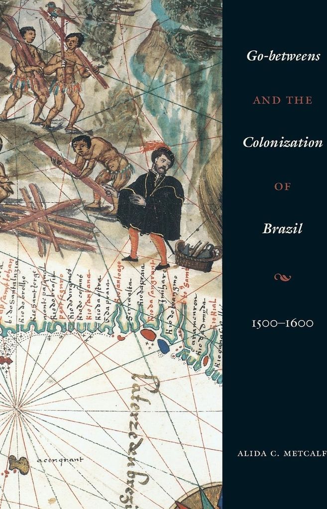 Go-betweens and the Colonization of Brazil