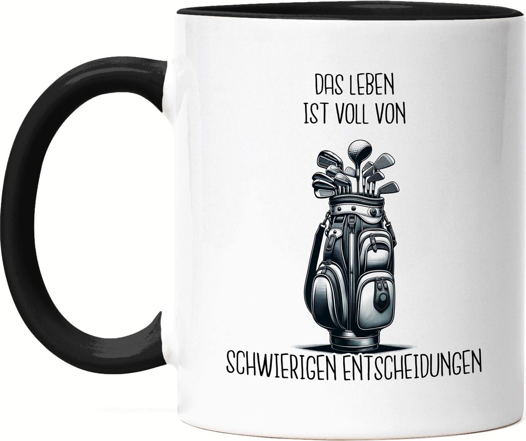 Das Leben ist voll von schwierigen Entscheidungen Golfbag Tasse Schwarz - Golf-Fan Präsent