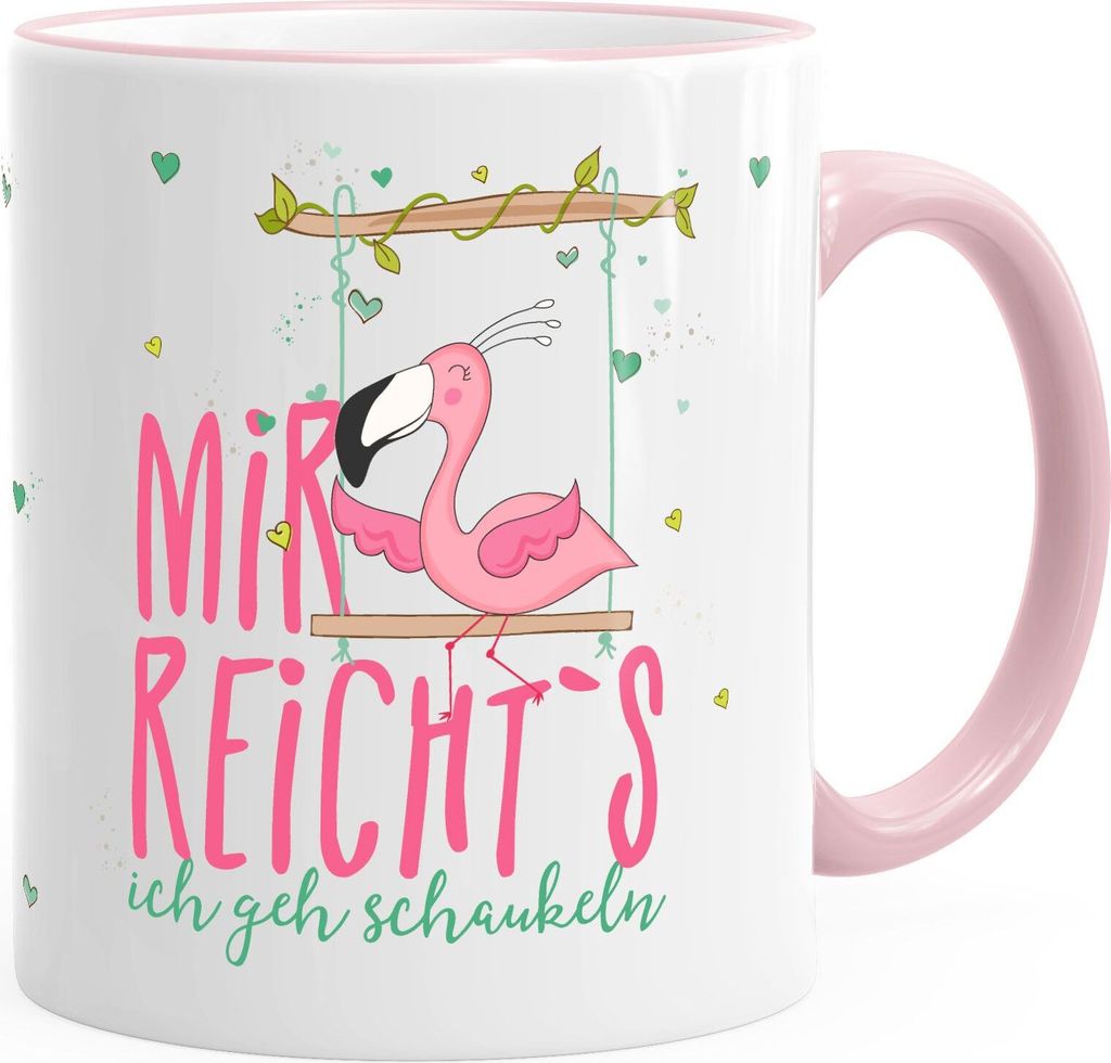 Kaffee-Tasse Flamingo Mir reichts ich geh schaukeln Sprüche Spruch Teetasse Keramiktasse MoonWorks rosa unisize