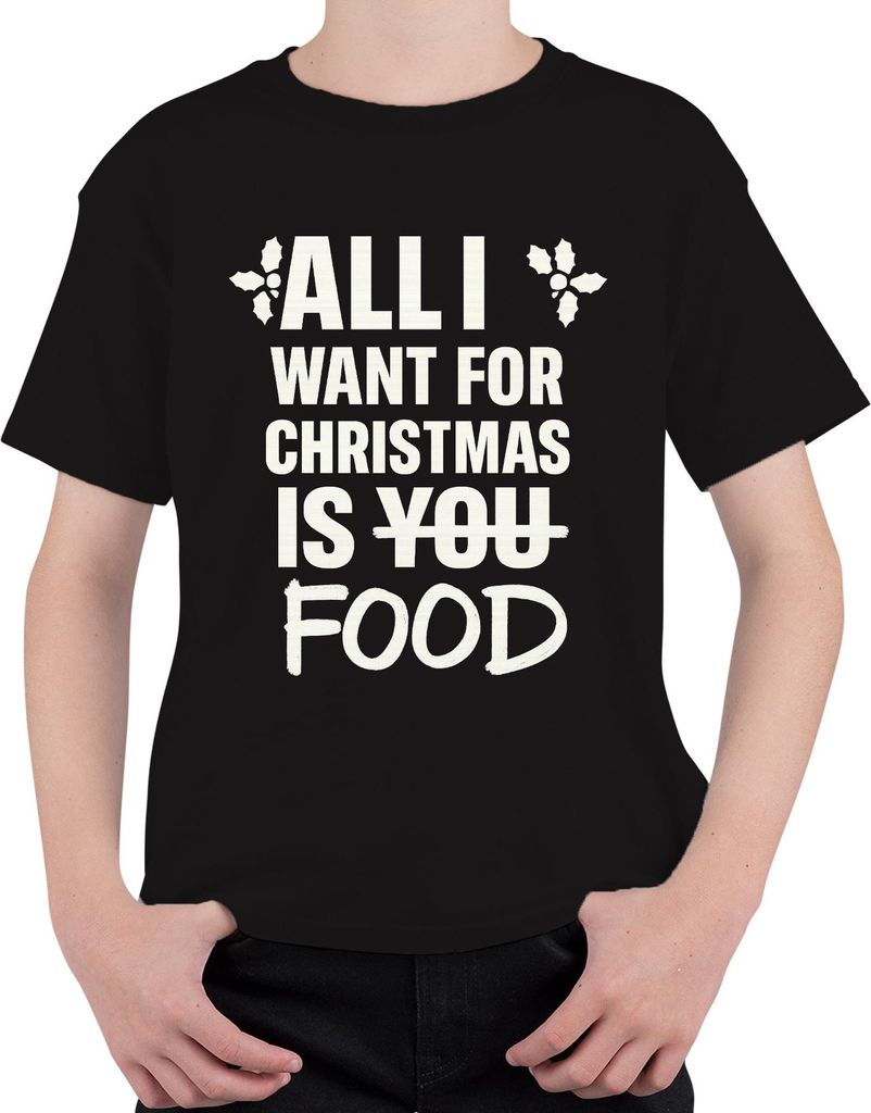 All I want for Christmas is food lustiger Weihnachtsspruch Xmas Uni Kinder T-Shirt, Schwarz, 104