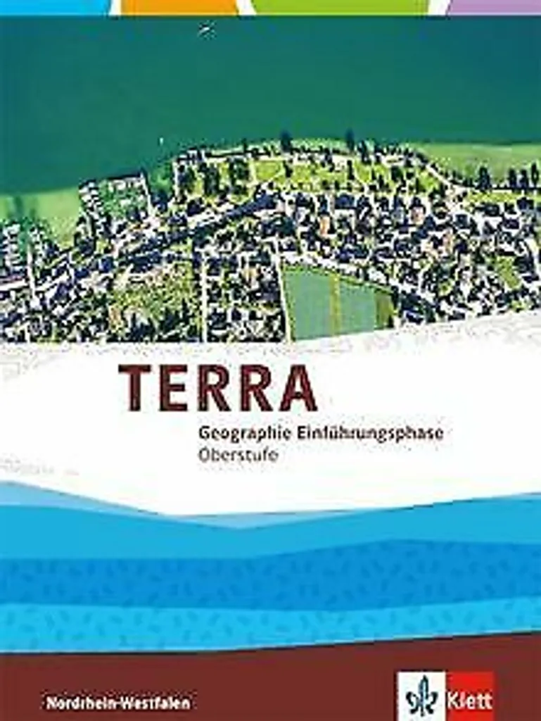 Apprendre la Géographie NRW : Manuel TERRA Erdkunde pour 10e et 11e an